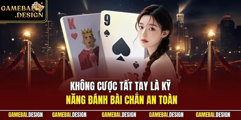 Kỹ Năng Đánh Bài Chắn| Bật Mí Top Tuyệt Chiêu Hiệu Quả Nhất 3 Không cược tất tay là Kỹ năng đánh bài Chắn an toàn