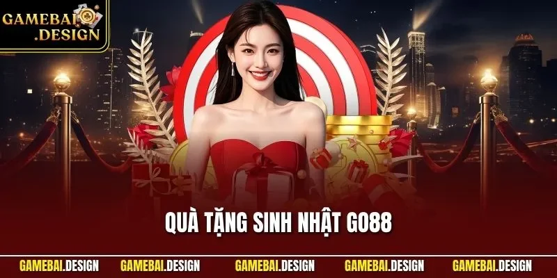 Quà tặng sinh nhật GO88